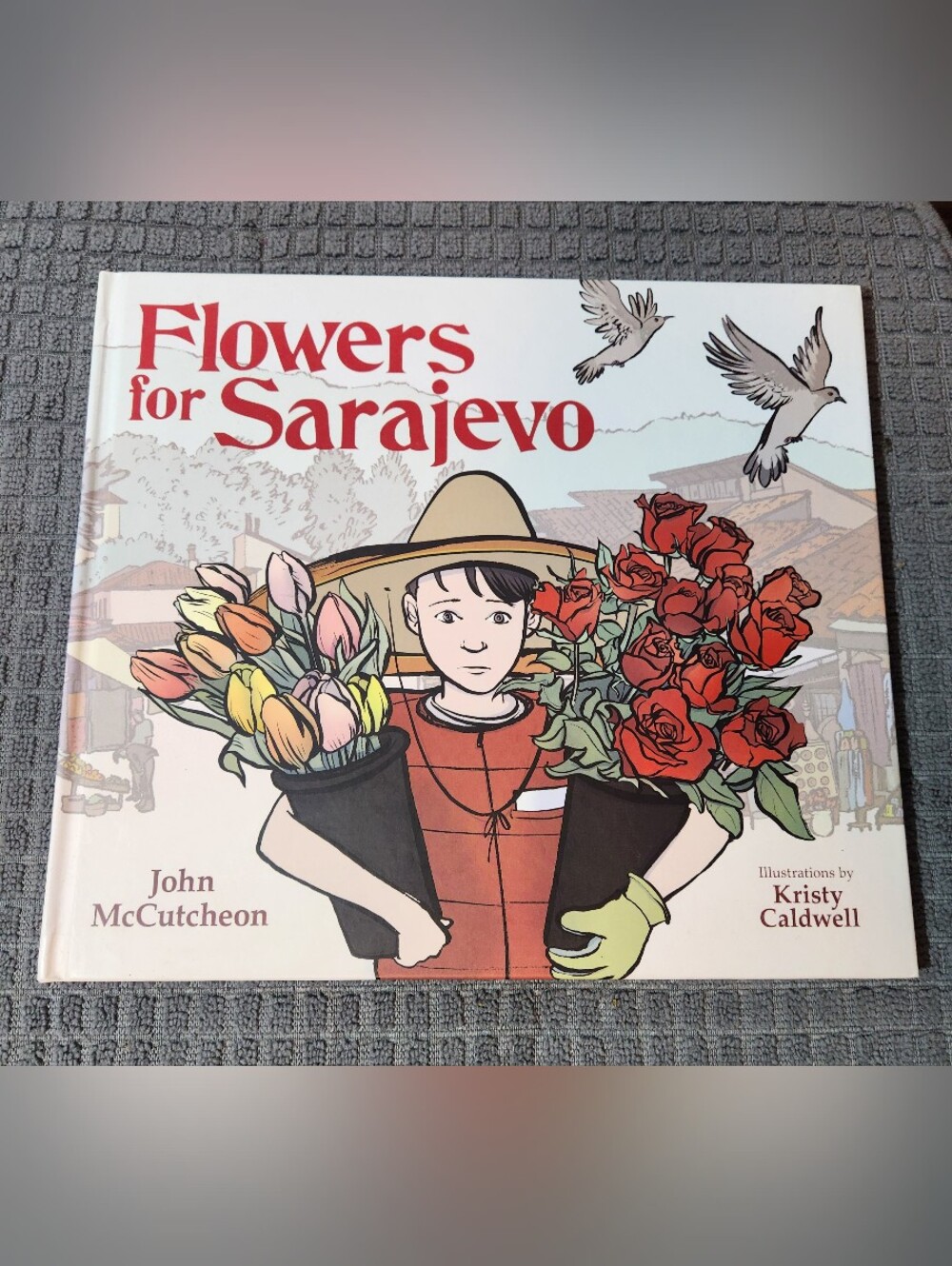 Flowers for Sarajevo by John McCutcheon Hardcover With Autographed